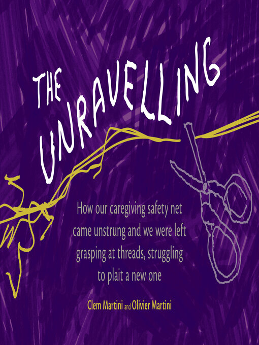 Title details for The Unravelling by Clem Martini - Available
